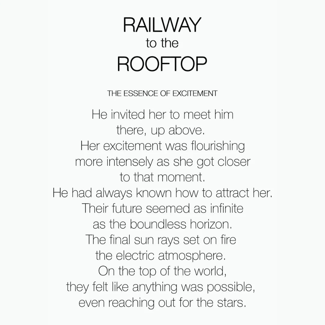 Das Bild zeigt einen vertikalen Text auf einem hellen Hintergrund. Oben steht der Titel "RAILWAY TO THE ROOFTOP" in Großbuchstaben, gefolgt von einem poetischen Text über das Gefühl der Aufregung und die Weite des Horizonts. Der Bildtext beschreibt eine feurige Szenerie mit Sonnenschein und einer elektrisierenden Atmosphäre. Produkt: RAILWAY TO THE ROOFTOP, Anbieter: Philly & Phill.